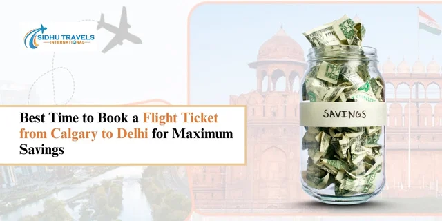 Flight Ticket from Calgary to Delhi